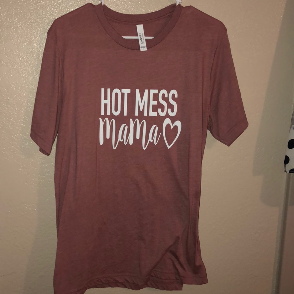 Hot mess mama tee